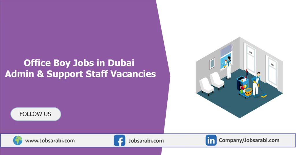 Office Boy Jobs in Dubai