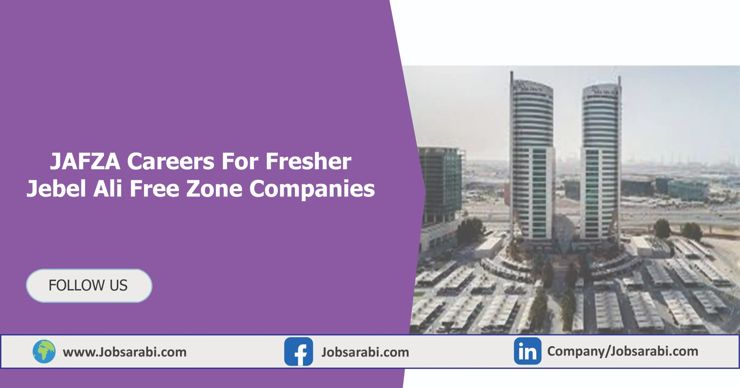 JAFZA Careers For Fresher | Jebel Ali Free Zone Companies